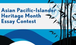 Asian-Pacific Islander Heritage Essay Contest