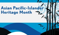 Asian American and Pacific Islander Heritage Month
