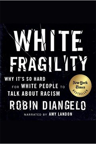 White Fragility by Robin DiAngelo