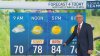 Storm Team4 Forecast: Sunshine and 80° temps on tap