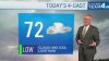 Storm Team4 Forecast: Mostly cloudy skies on tap with periods of drizzle